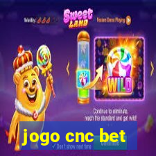 jogo cnc bet